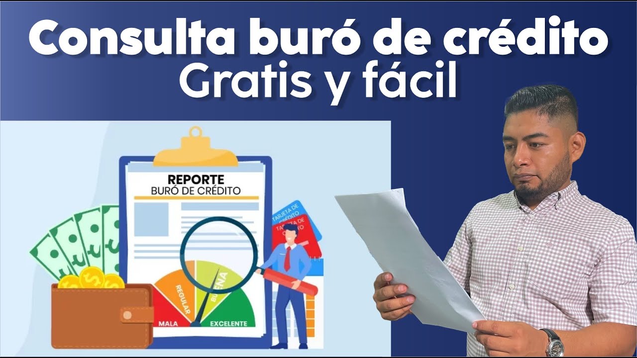 Revisa BURÓ DE CRÉDITO GRATIS, 2024 - TUTORIAL
