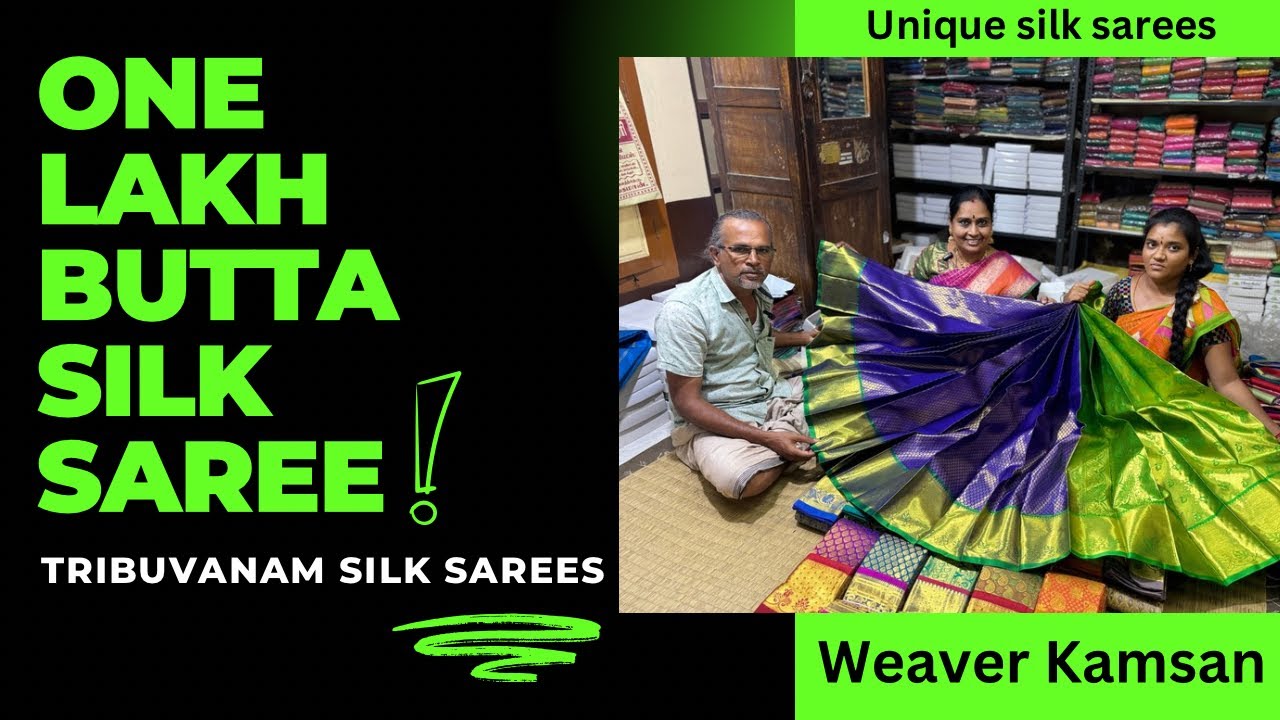 ஒரு லட்சம் புட்டா பட்டுபுடவை | திருபுவனம் பட்டுபுடவை #tribhuvansilksarees #puresilksarees #kamsan