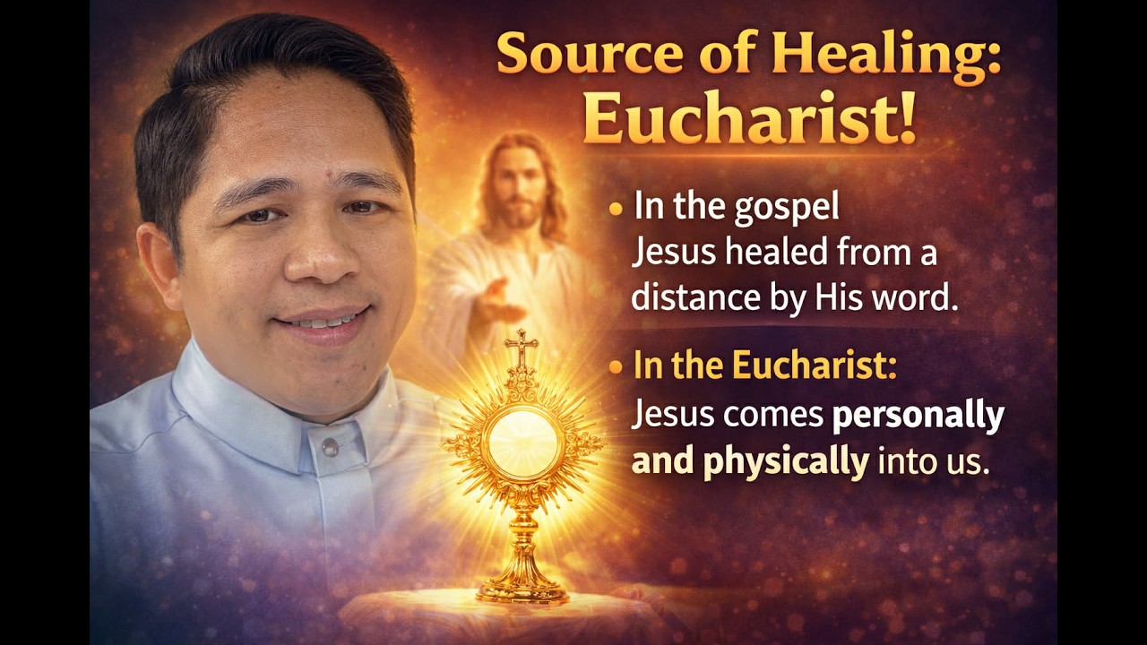 Source of Healing: Eucharist. HOMILY Fr. Darwin  Gitgano