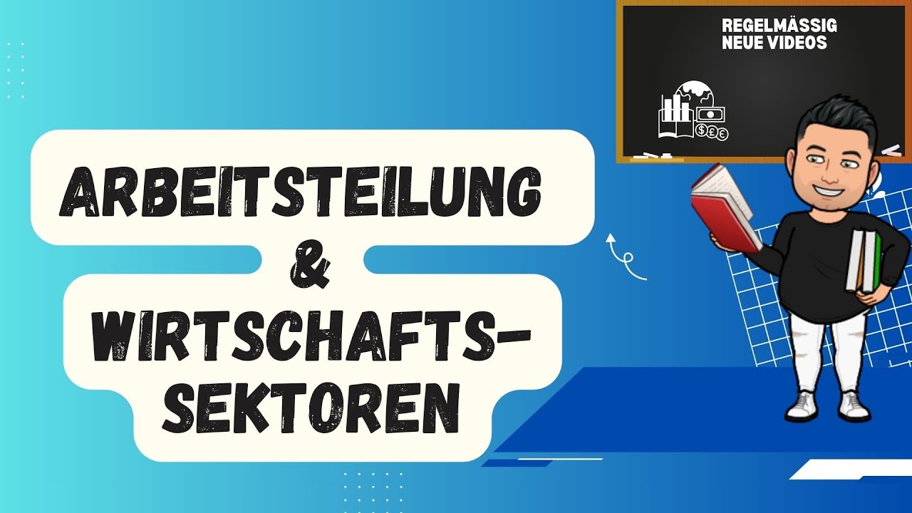 Wirtschaftssektoren wegen der Arbeitsteilung | Woche Sektoren gibt es?