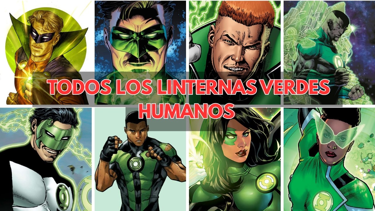 Todos los linternas verdes humanos explicados