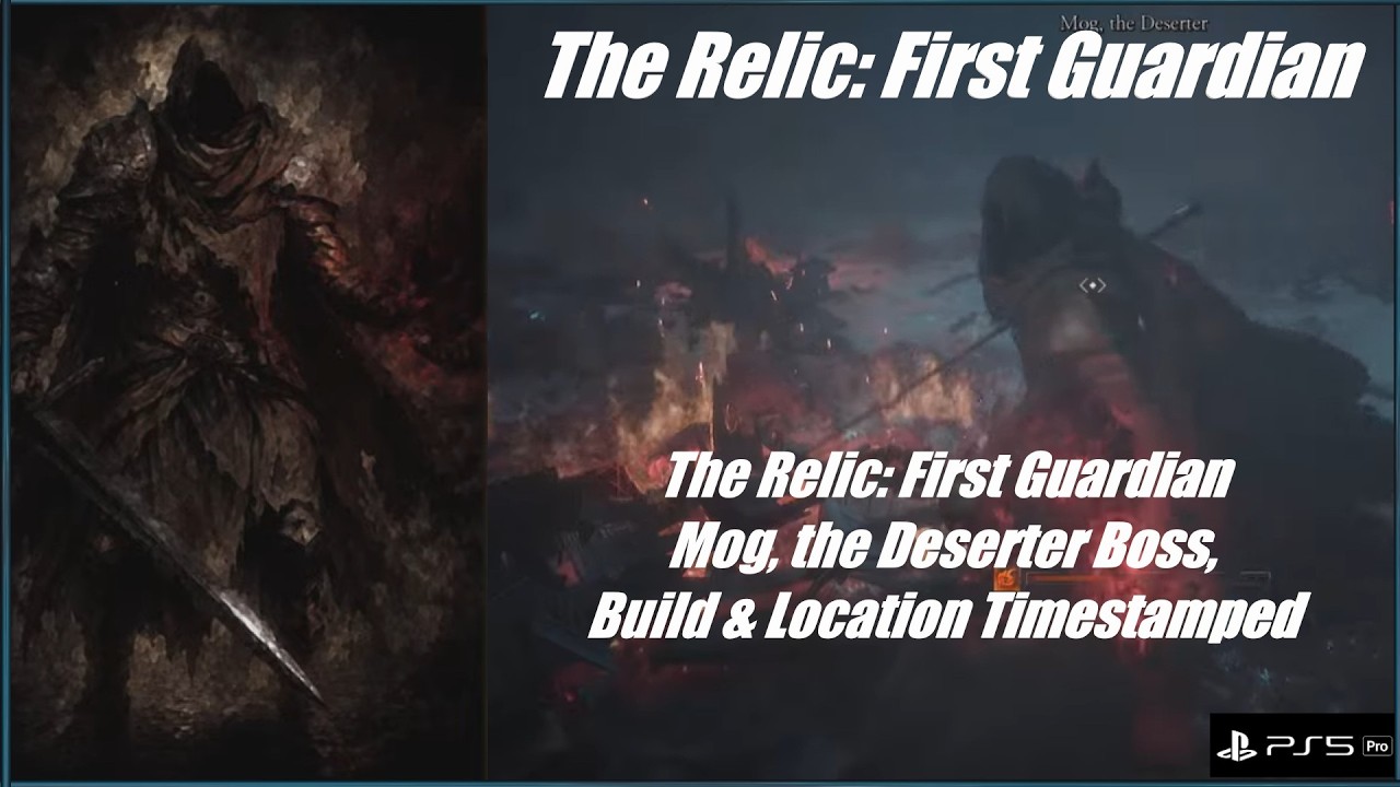 The Relic: First Guardian Mog, the Deserter Boss, Build & Location Timestamped