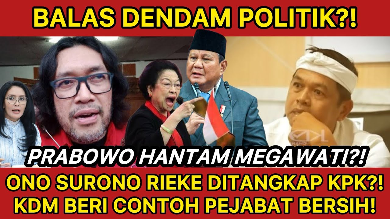 HEBOH PRABOWO HANTAM MEGAWATI?! KDM BERIKAN CONTOH PEJABAT YANG BERSIH?! BUNTUT ONO DIPANGGIL KPK?!