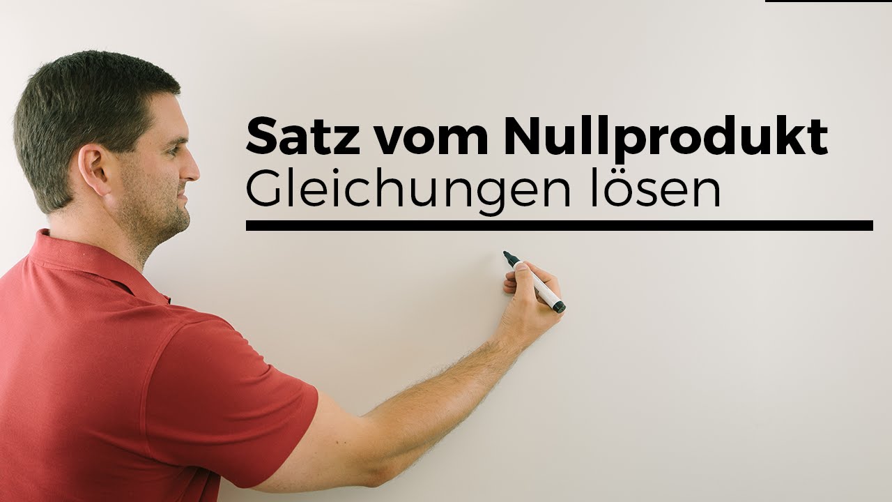 Satz vom Nullprodukt, Gleichungen lösen, Nullstellen bestimmen | Mathe by Daniel Jung