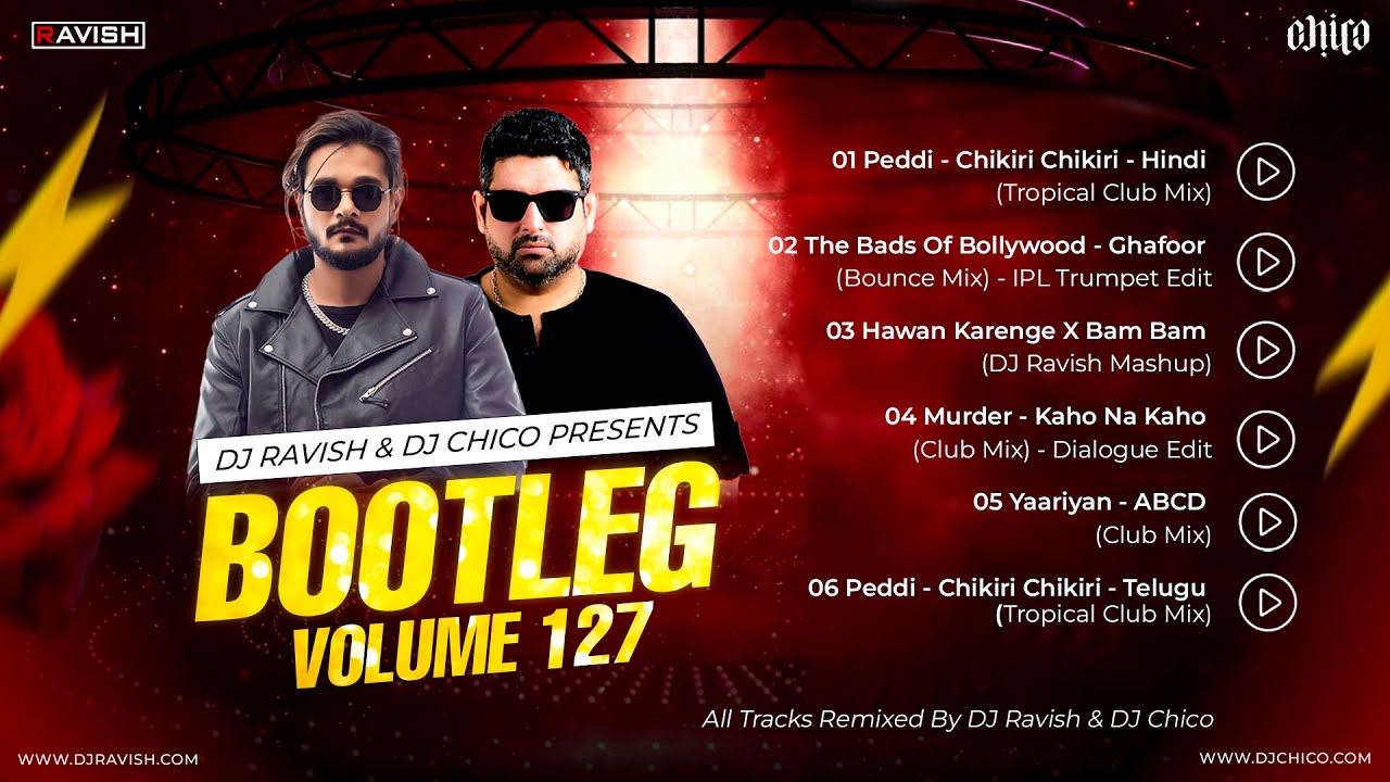 Bootleg Vol. 127 | DJ Ravish & DJ Chico | Remix Album | Audio Jukebox | Non Stop Bollywood Music