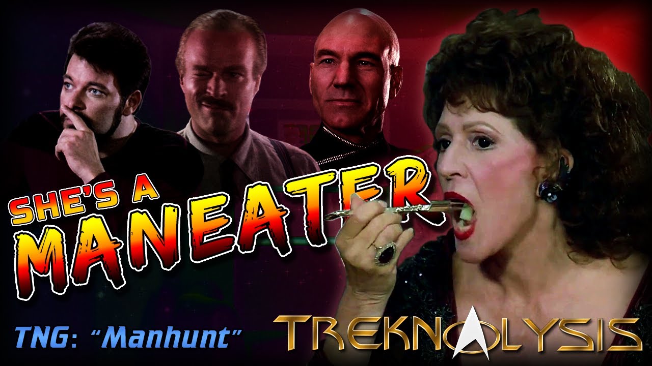 SHE'S A MANEATER! | Analysis of TNG’s Manhunt | Treknalysis