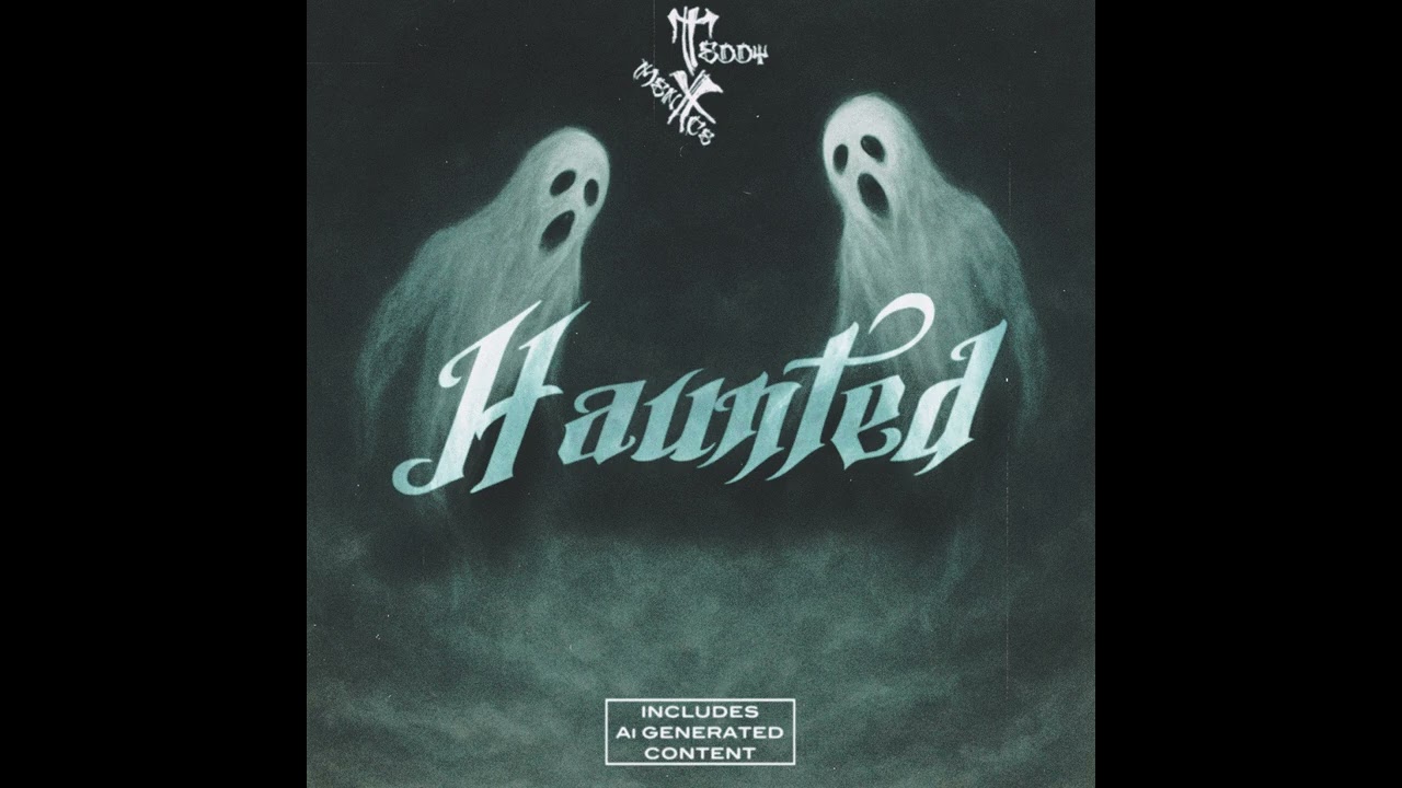 Haunted - Teddy Menxce