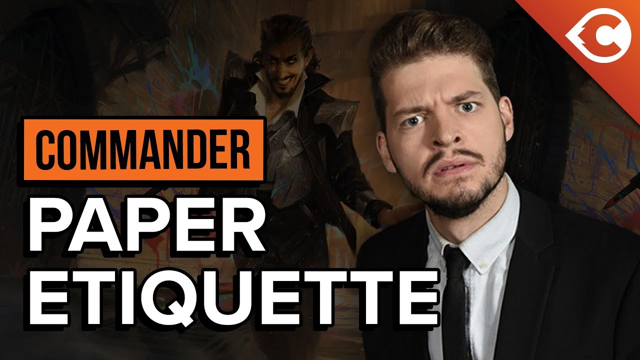 Paper Commander Etiquette for CommandFest