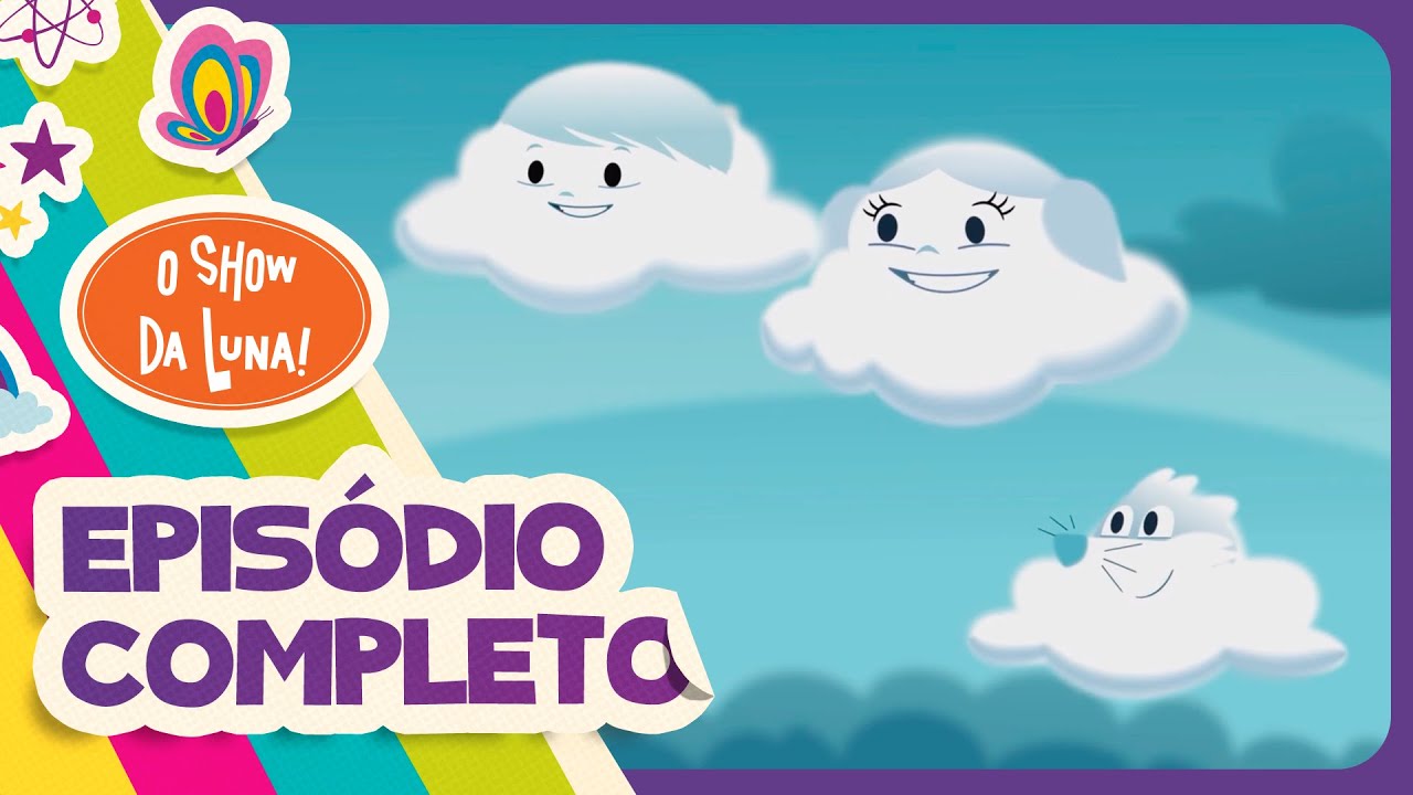 UM TROVÃO, DOIS TROVÕES, TRÊS! - Episódio Completo l O Show da Luna!