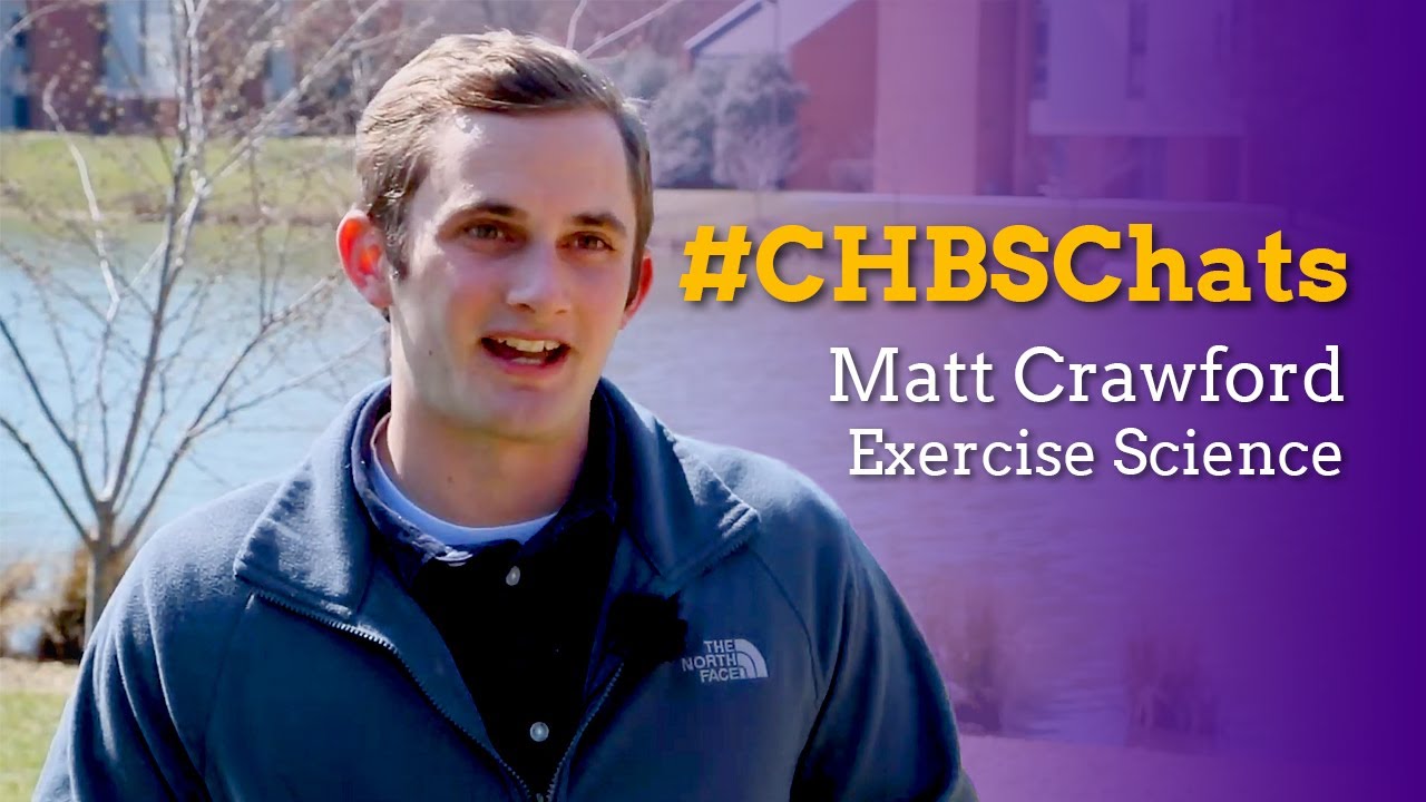 #CHBSChats with Matt Crawford About the JMU Kinesiology (Exercise Science) Major