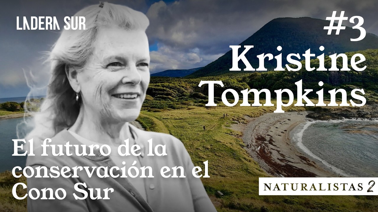 Kristine Tompkins, Presidenta Tompkins Conservation - ”Desde el Festival: Entrevistas imperdibles”