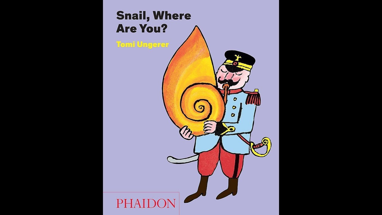 Snail Where Are You? - Reading of Tomi Ungerer's Picture Book