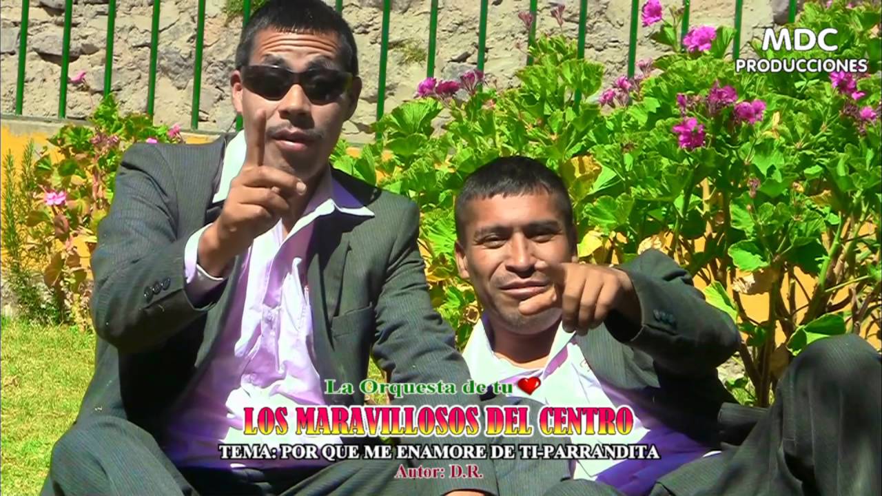 LOS MARAVILLOSOS DEL CENTRO-MIX PARRANDITAS(ELLA ME BUSCA__POR QUE ME ENAMORE DE TI) PRIMICIA 2016