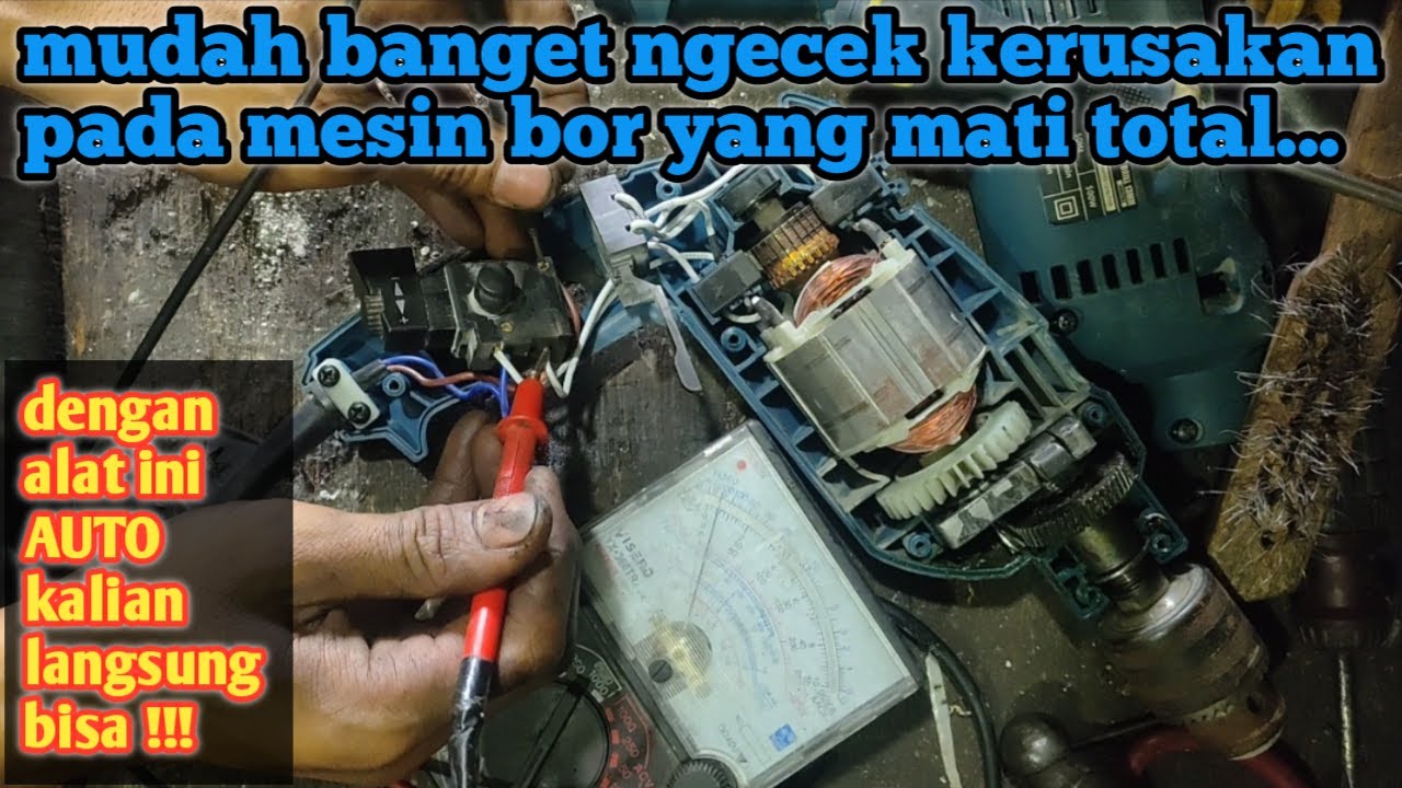 CARA MEMPERBAIKI BOR MATI TOTAL - rahasia cara mengetahui kerusakan nya, auto langsung berhasil !!!