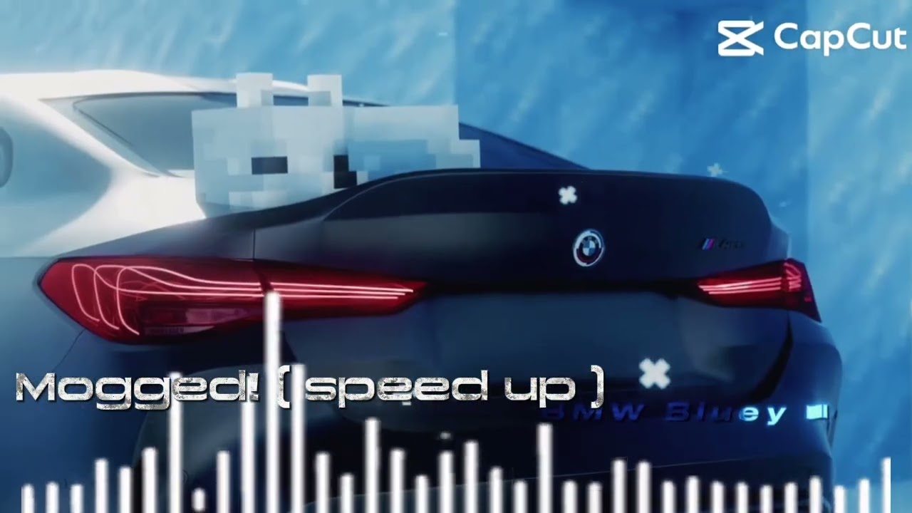 Mogged! ( speed up )