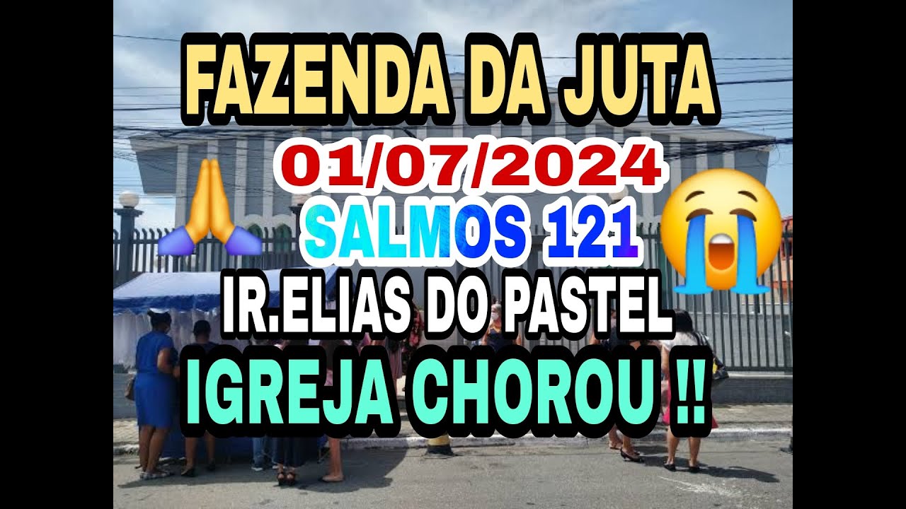CCB PALAVRA E TESTEMUNHOS FORTE DE ARREPIAR IMPACTANTE FAZENDA DA JUTA 01/07/2024 IR.ELIAS DO PASTEL