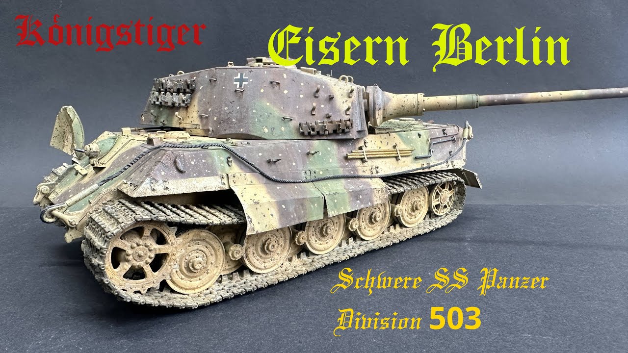 Königstiger Schwere SS Panzerdivision 503 Die Bemalung und die Alterung im Maßstab 1:35 von RFM