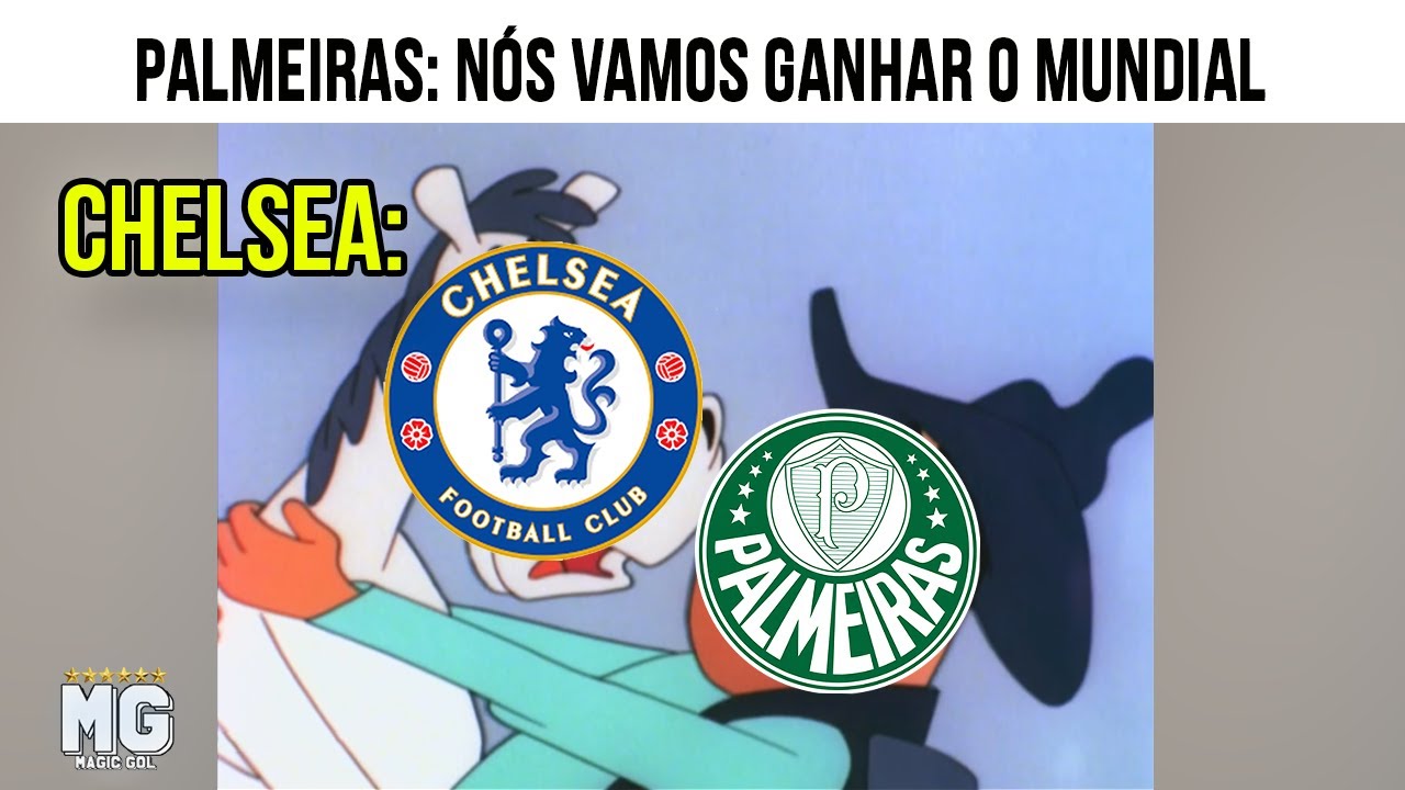 MELHORES MEMES DE PALMEIRAS X CHELSEA (PARTE 2)
