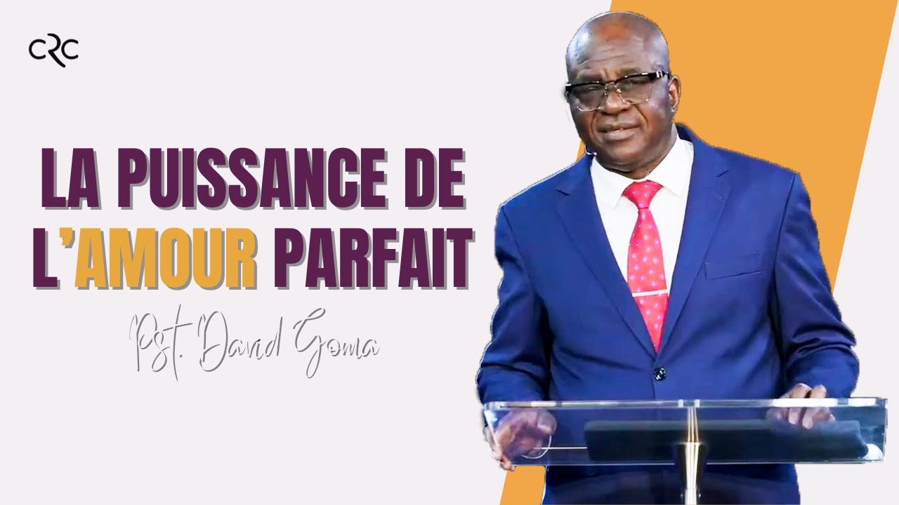 La Puissance de l'amour Parfait l Pst. David Goma [14/12/2025]