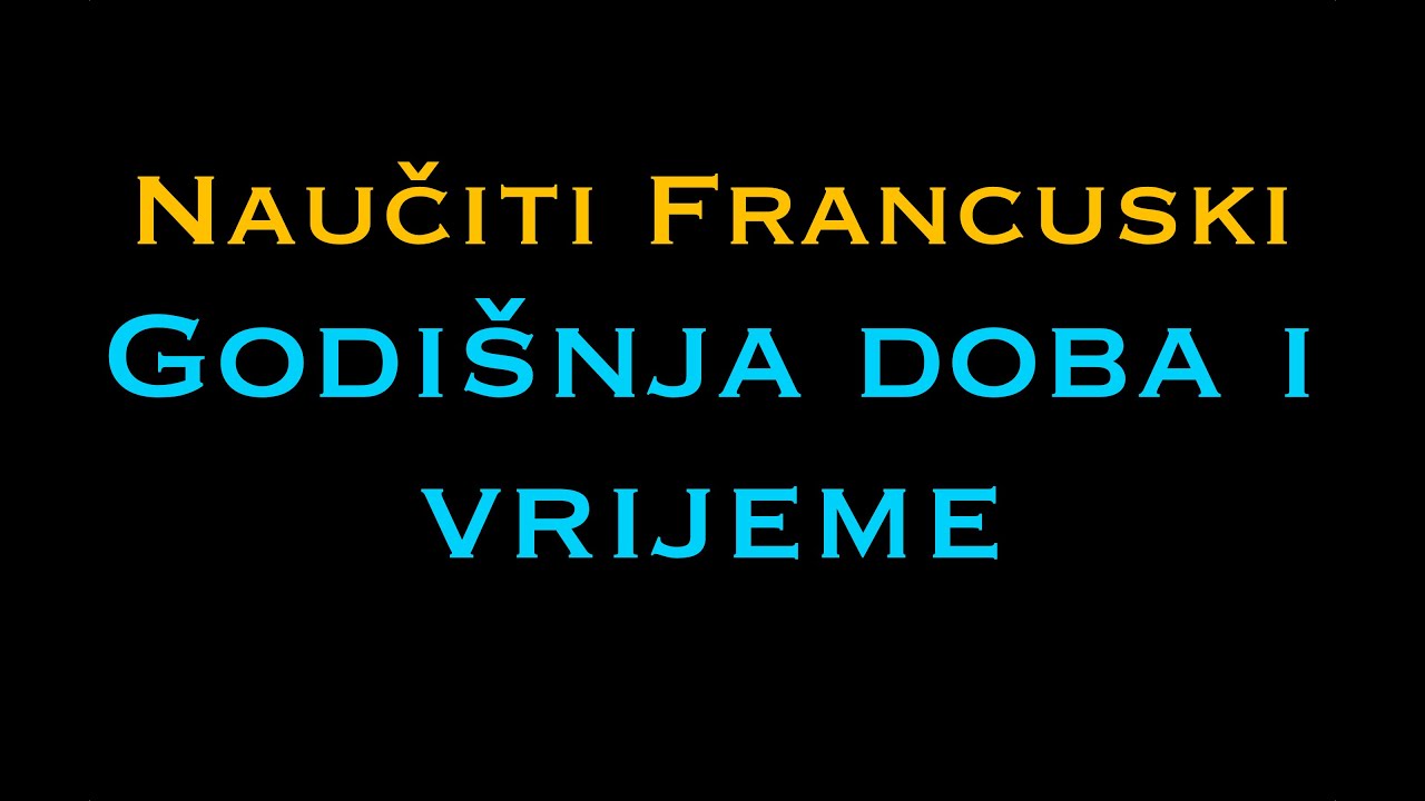 Francuski jezik: godišnja doba i vrijeme - NauciFrancuski.com