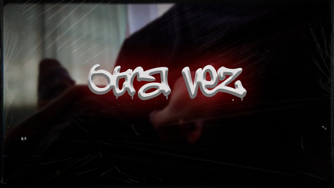 Otra Vez - Zack CSJ