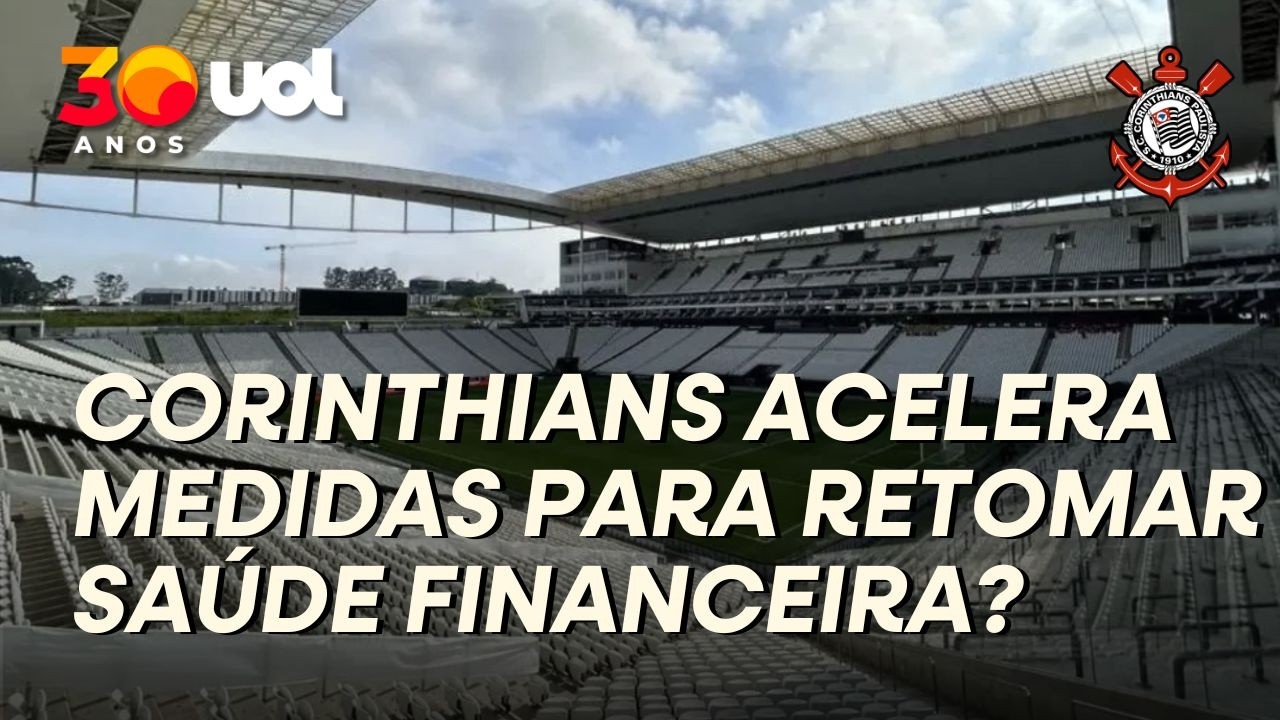 CORINTHIANS INICIOU RECUPERAÇÃO DA CRISE FINANCEIRA? VEJA DADOS