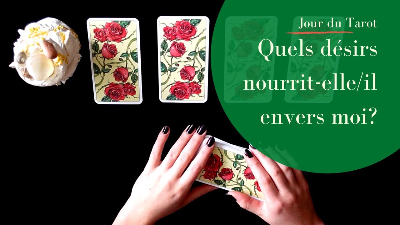 QUELS DESIRS NOURRIT-ELLE/IL ENVERS MOI ? - Tirage de Tarot à choix multiple
