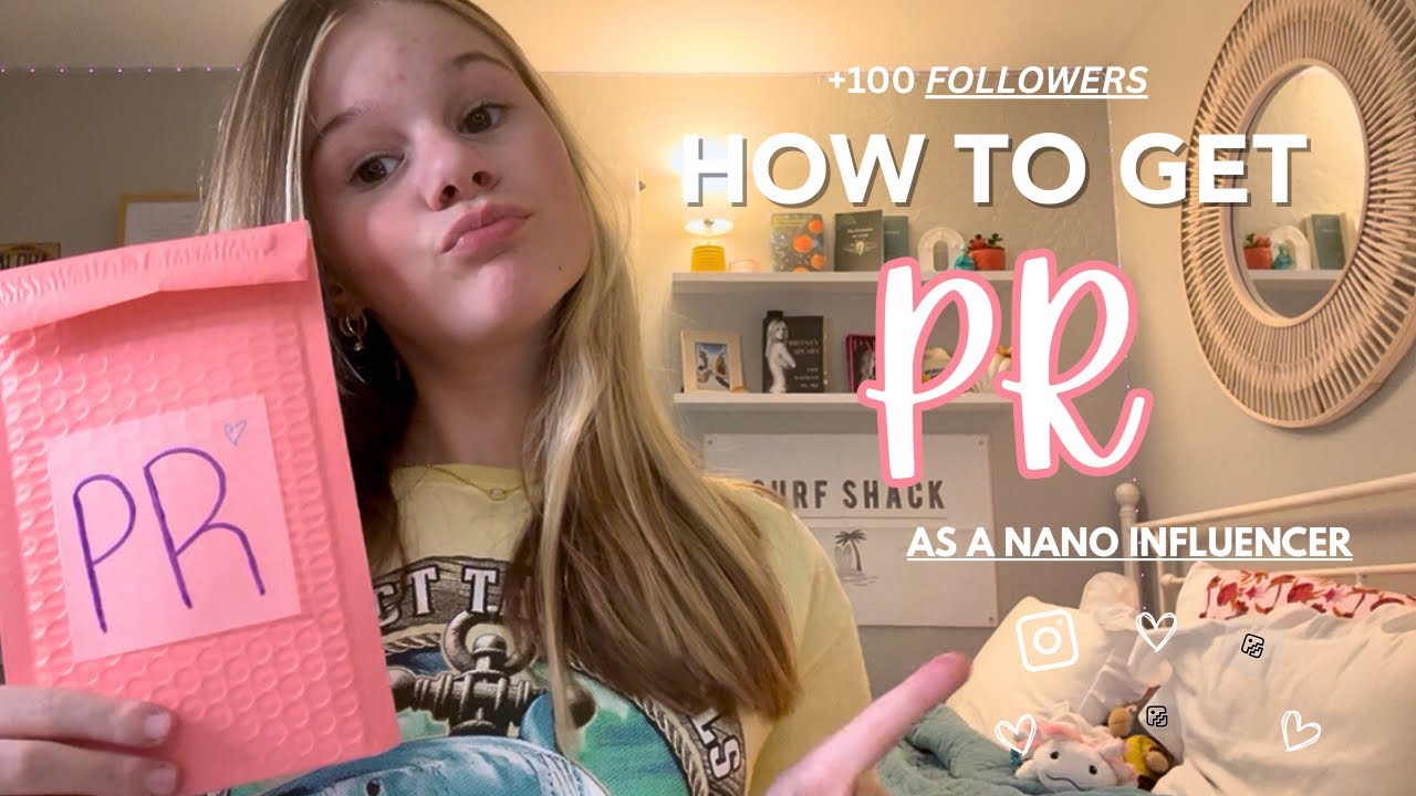 HOW TO GET PR AS A NANO INFLUENCER | (Even if you’re just starting!!) ✨💝