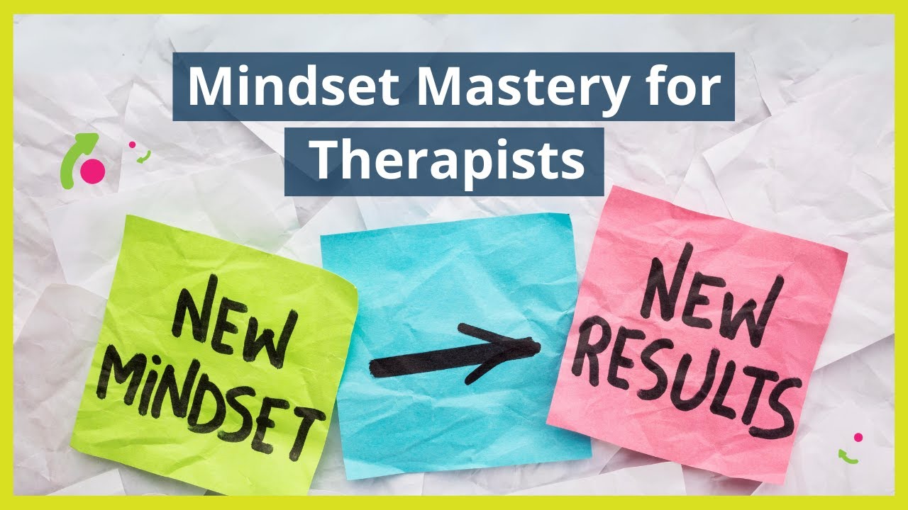 Mindset Mastery for Therapists 🌟