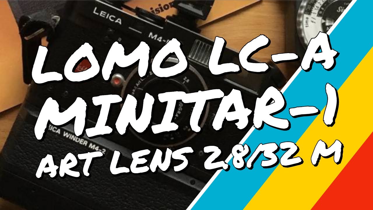 LOMO LC-A Minitar-1 Art Lens 2.8/32 M | Leica trifft Lomography
