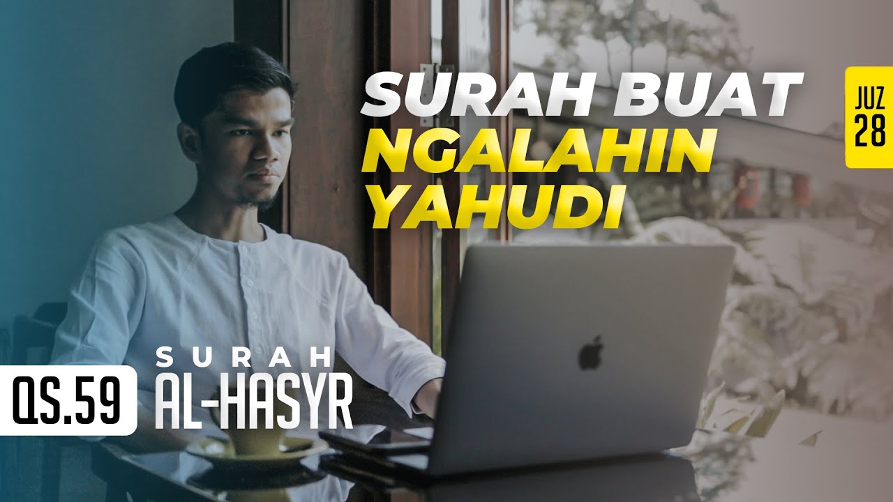 SURAH AL-HASYR - Muzammil Hasballah