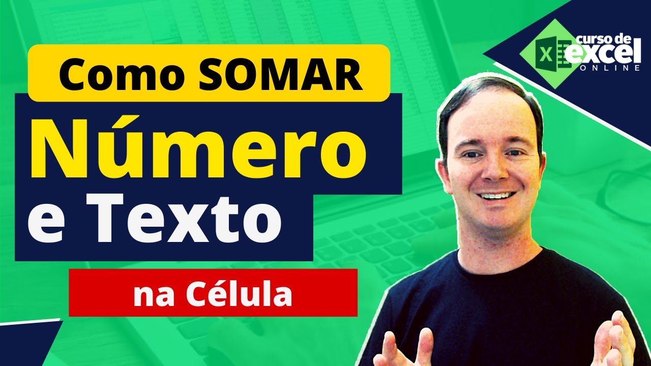 APRENDA a SOMAR NÚMEROS e LETRAS no EXCEL