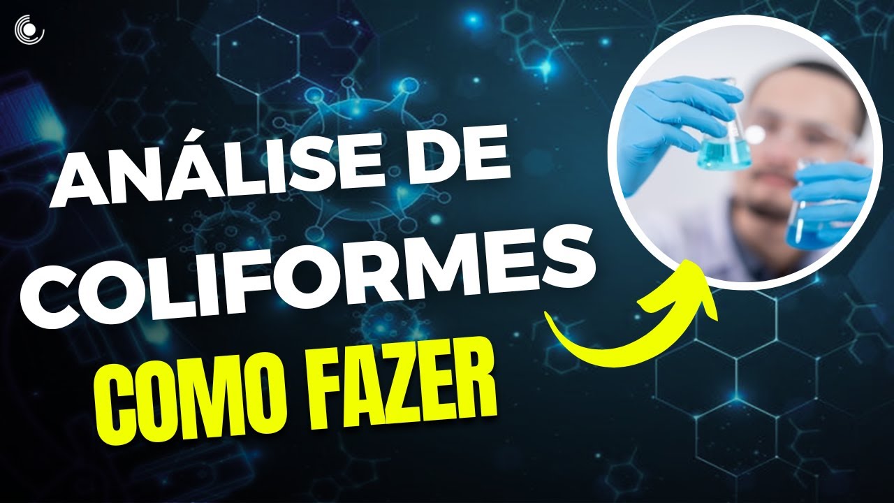 COMPLETO - Análise de Coliformes Totais e Termotolerantes (Fecais) | Método de Presença ou Ausência