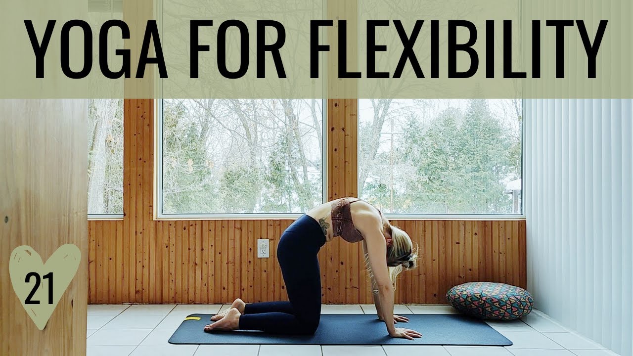 Yoga for Flexibility || COMMIT day 21 // 30 days of YOGA