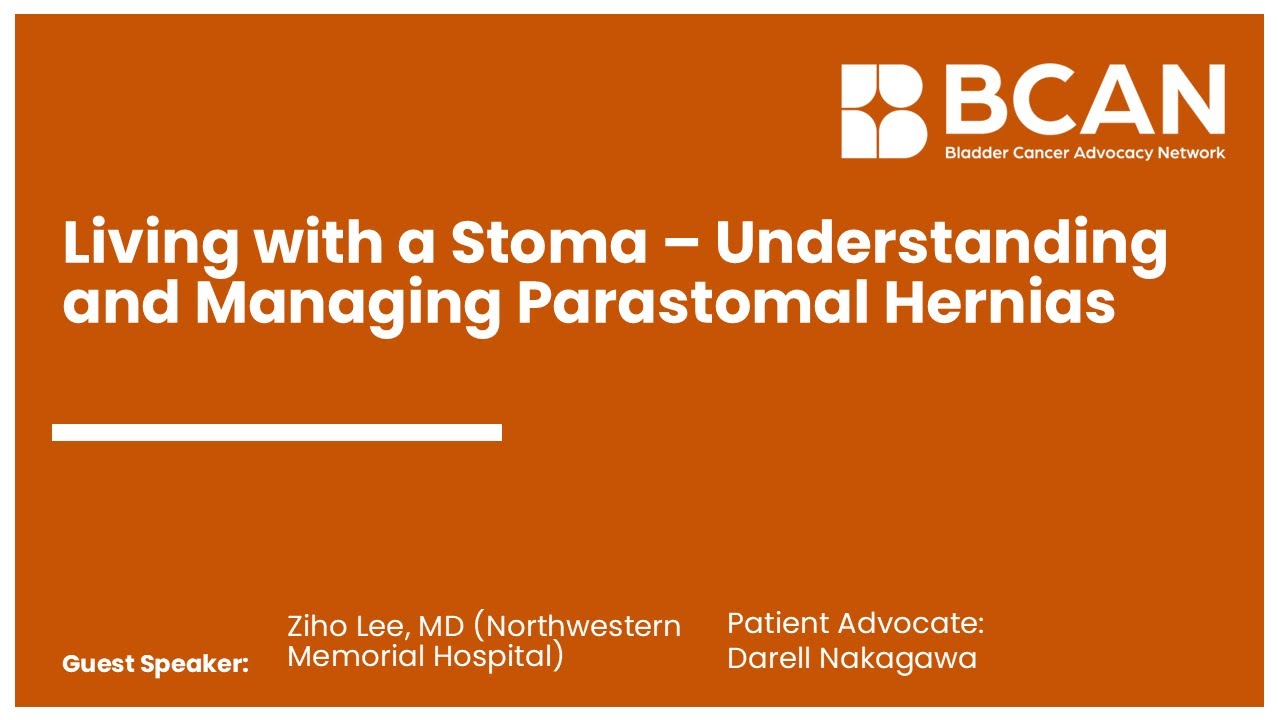 Webinar: Living with a Stoma - Understanding and Managing Parastomal Hernias Part 3 of 4.