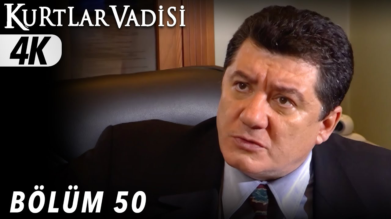 50.Bölüm - Kurtlar Vadisi | 4K