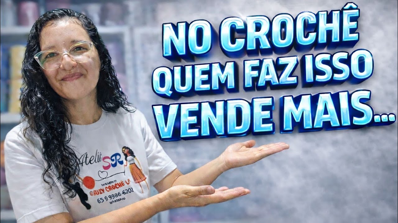 Aprenda a ser uma crocheteira organizada e vender mais crochê 