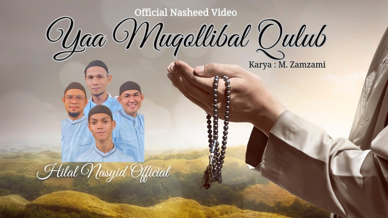 Yaa Muqollibal Qulub - Hilal (Official Nasheed Video) - Muhasabah Nasheed