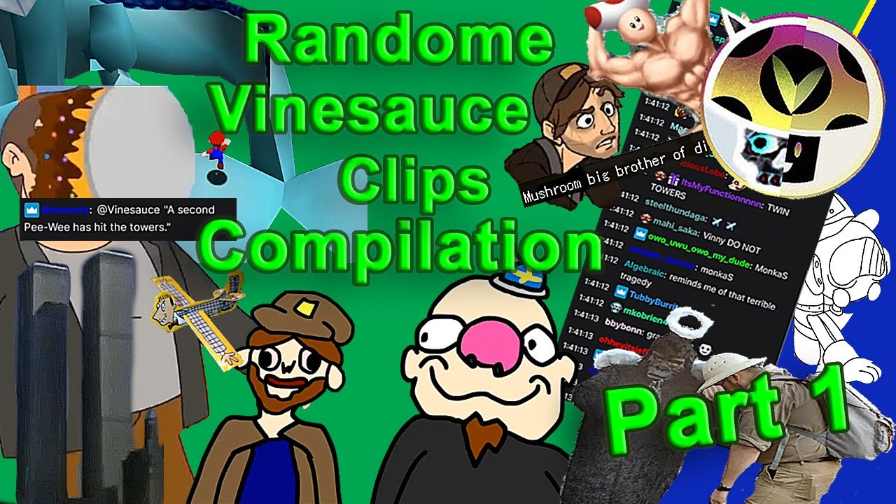 Vinesauce : Randome Vinny Clips Compilation (Part 1)(Fan Edit)