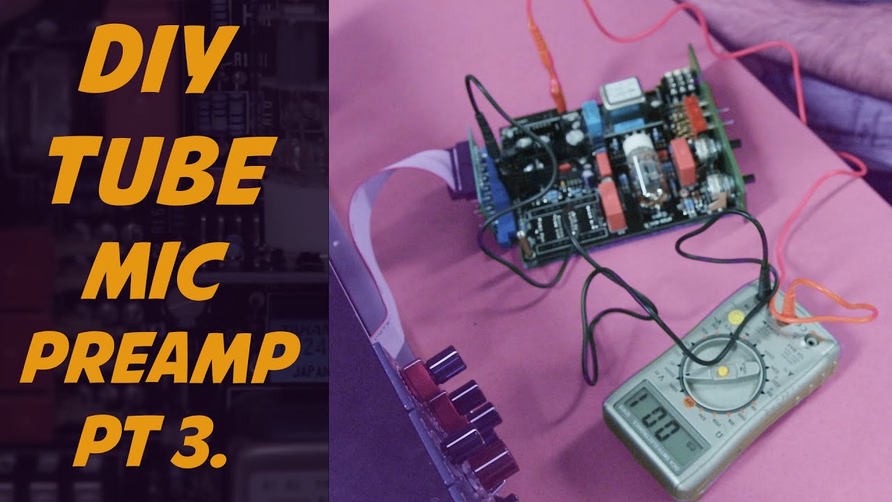 How to Build your Own Tube Preamp - Sound Skulptor MP566 (LA 610) DIY Build PART 3