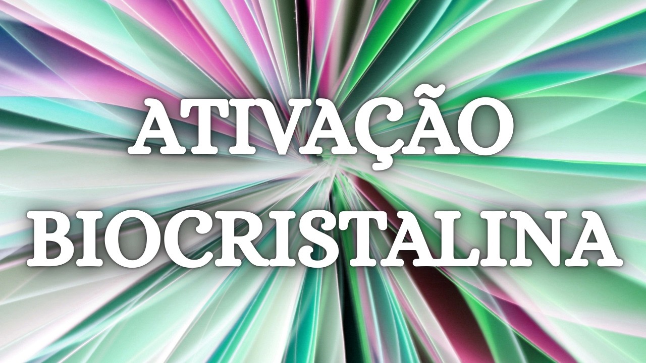 Ativação Biocristalina: Expansão de Consciência e Aceleração de Manifestações