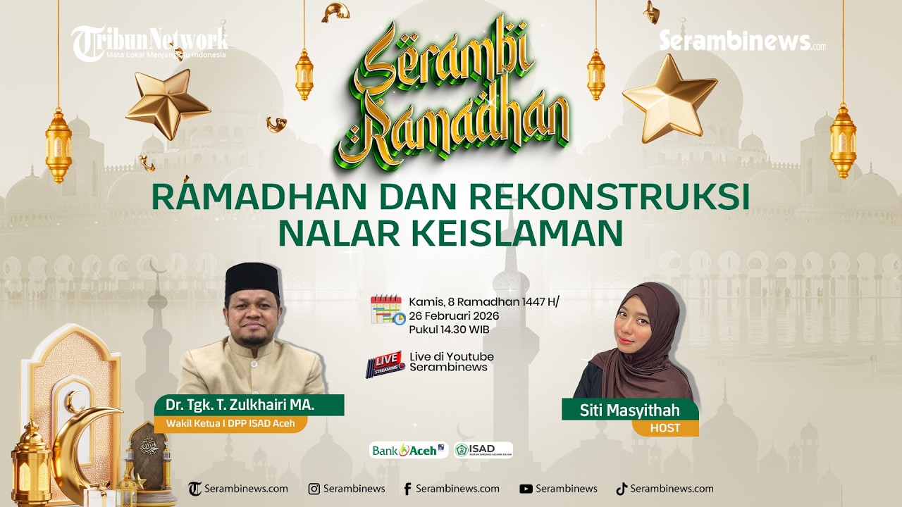🔴SERAMBI RAMADHAN: Ramadhan dan Rekonstruksi Nalar Keislaman
