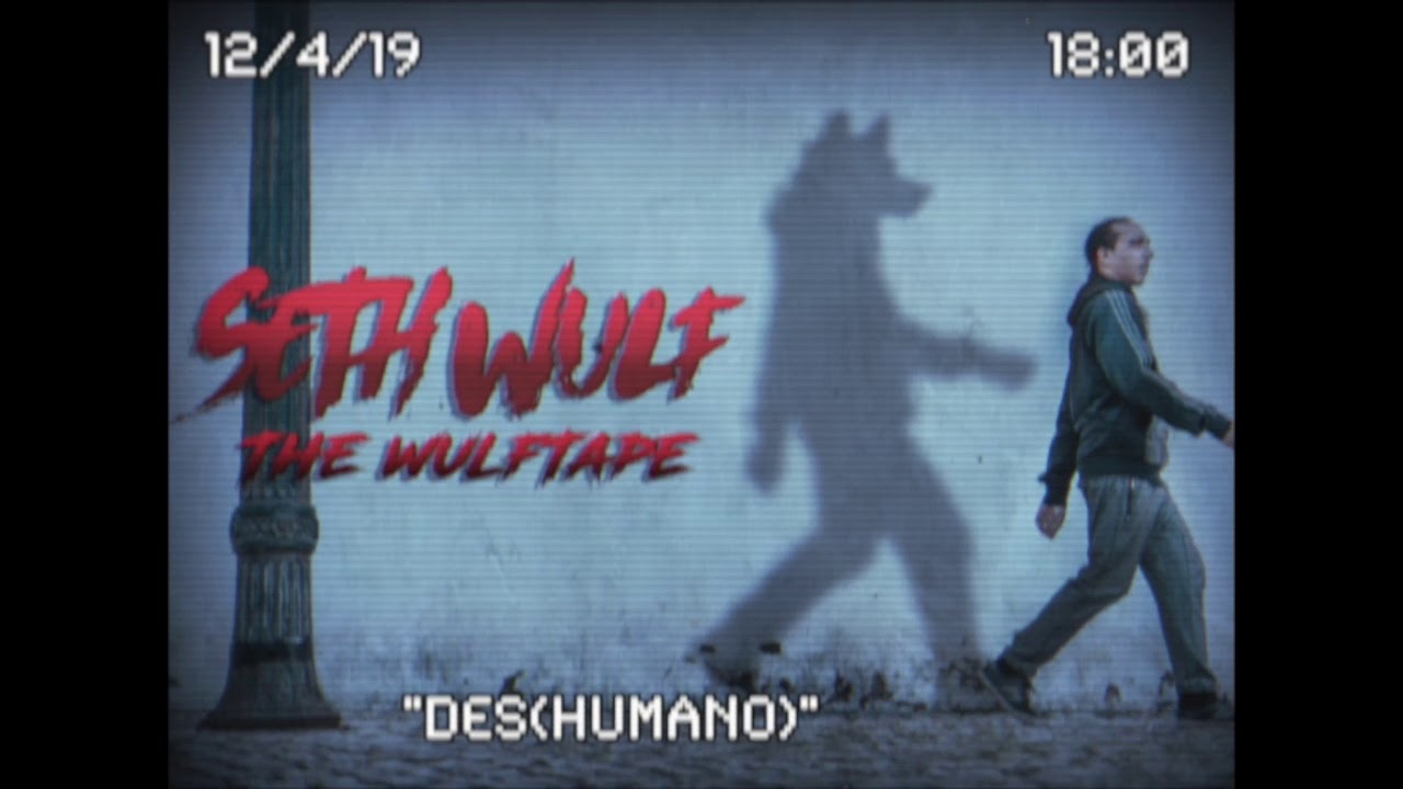 Seth Wulf - Des(Humano) (Official Audio)[OFG]