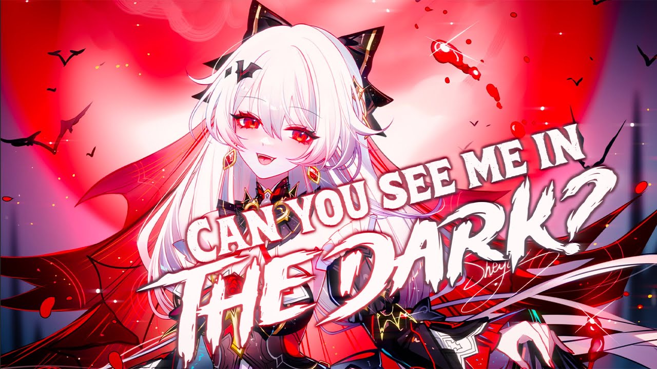 Nightcore - can you see me in the dark? (Lyrics)