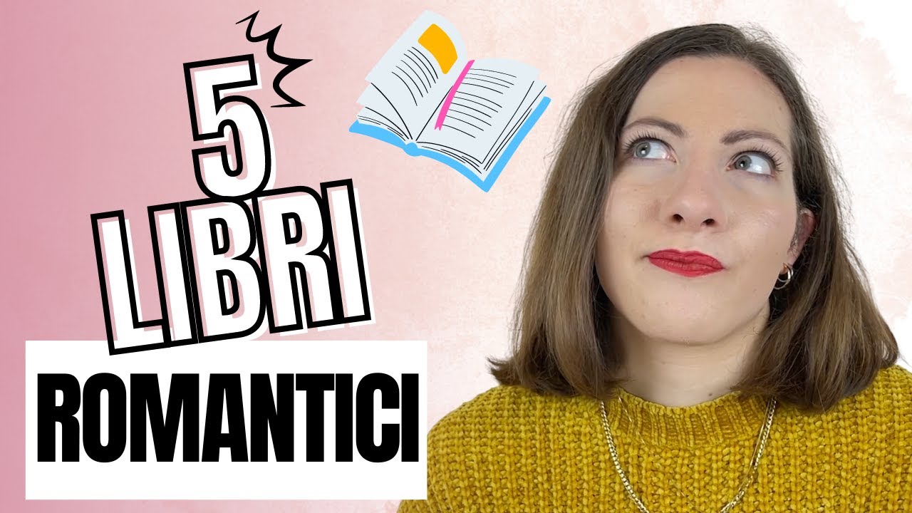 I 5 Migliori LIBRI Romantici e d’Amore di tutti i tempi | Da LEGGERE ASSOLUTAMENTE ❤️