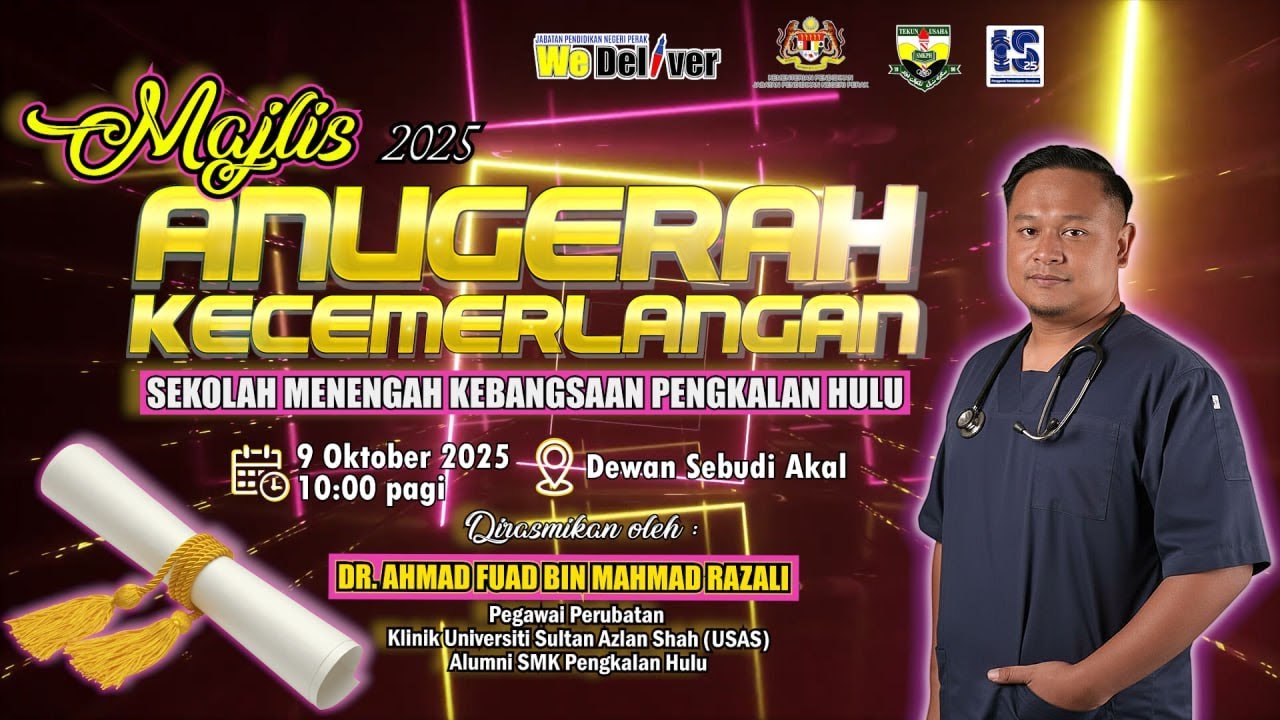 MAJLIS ANUGERAH KECEMERLANGAN SMK PENGKALAN HULU TAHUN 2025