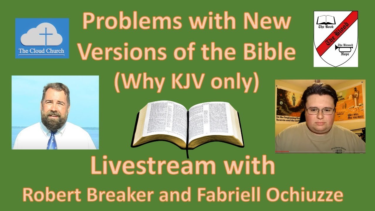 The Errors in New Versions of the Bible (Why KJV only)