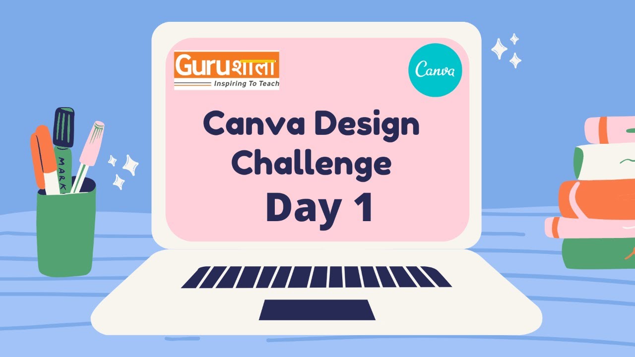 Gurushala Design Challenge with Canva, Day 1
