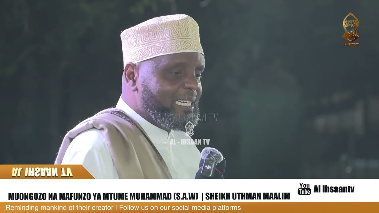 MUONGOZO NA MAFUNZO YA MTUME MUHAMMADﷺ | SHEIKH UTHMAN MAALIM
