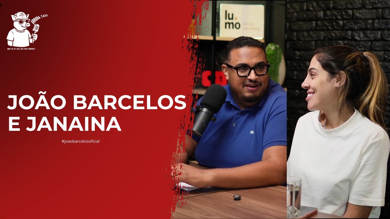 Ep. 09 – João Barcelos e Janaina no Arroba Cast | Número 1 em Delivery no Brasil